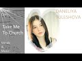 Daneliya Tuleshova. Vocals with & without music + Subs. Take Me To Church.  V.16
