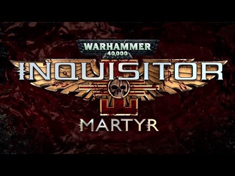 Warhammer 40,000: Inquisitor -- Martyr - Feature Trailer
