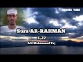 Afif taj  sura arrahman  really beautiful recitation   nesiha tube quran islam allah