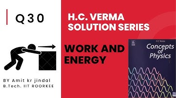 H C VERMA SOLUTIONS|| WORK AND ENERGY (WEP) || Q 30 ||work  energy theorem|vertical circular|HCV|WPE