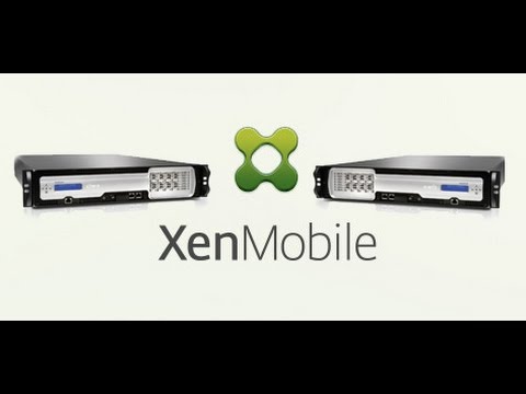 XenMobile 10 Configuration Guide Part 2 - Netscaler Integration