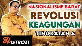 SEJARAH TINGKATAN 4 : Bab 2 - Revolusi Keagungan (Kebangkitan Nasionalisme)