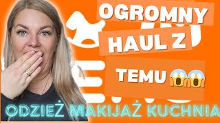 OGROMNY HAUL Z TEMU😱😱😱 ODZIEŻ- MAKIJAŻ-KUCHNIA‼️ CZY WARTO???