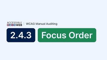 Testing 2.4.3 Focus Order | Manual WCAG Auditing Tutorial