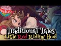 Traditional Tales I Little Red Riding Hood