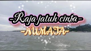 Numata-Raja jatuh cinta- lirik.
