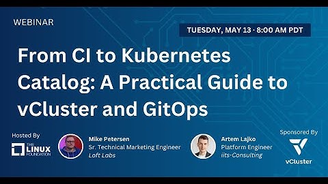 LF Live Webinar: From CI to Kubernetes Catalog: A Practical Guide to vCluster and GitOps