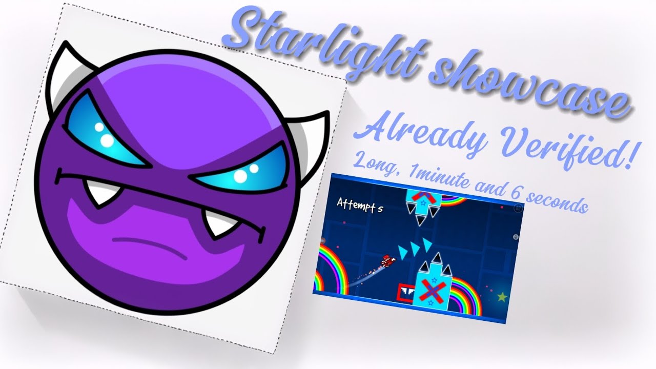 Starlight Showcase (already verified) l Geometry Dash - YouTube