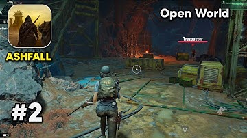 Ashfall Mobile Gameplay 2 (Open World)