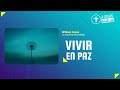 A solas con Dios con William Arana l Vivir en paz l 15 de Mayo 2024