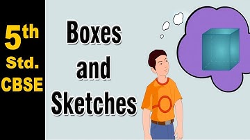 Boxes and Sketches | 5th Std | Mathematics | CBSE Board | Home Revise
