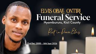 FINAL JOURNEY FOR THE LATE ELVIS OBAE ONTILI