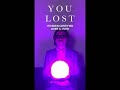 You lost  original song by austin archer