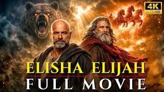 ELIJAH AND ELISHA: THE PROPHETS OF FIRE AND MIRACLES (2026) | Full Christian Movie in 4K