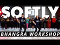 Softly bhangra workshop  karan aujla  bhangra empire