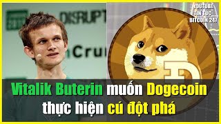 Vitalik Buterin muốn thực hiện "cú đột phá" cho Dogecoin screenshot 4