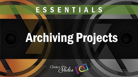 Photopia Essentials - Archiving Projects