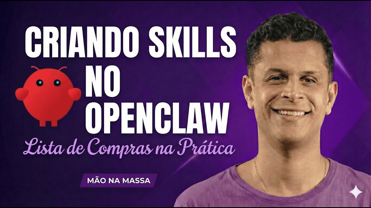 Como criar Skills no OpenClaw: Lista de compras automatizada | Tutorial prático
