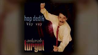Vay Seni Vay Ankaralı Turgut Resimi