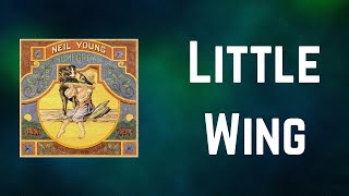 Neil Young - Little Wing (Lyrics)