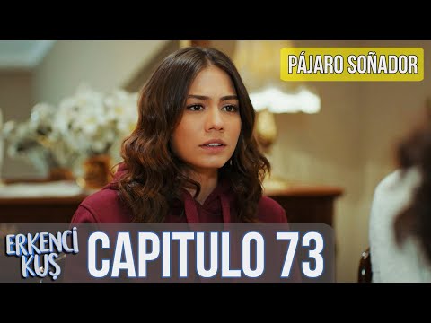 Pájaro soñador - Capitulo 73 (Audio Español) | Erkenci Kuş