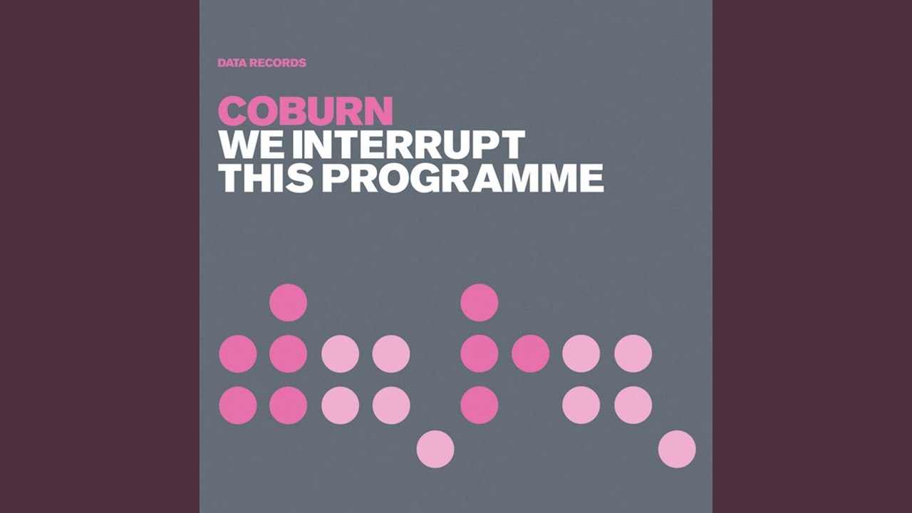 We interrupt this programme radio edit youtube