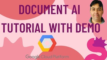 Google Document AI Tutorial with Demo