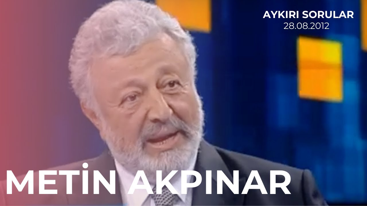 Metin Akpınar: Ben bağnaz Kemalistçilere de komünistlere de karşıyım | AYKIRI SORULAR