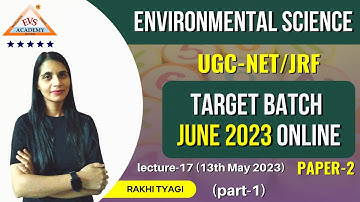 Environmental Science (PAPER-2) (lecture-17)Target Batch June 2023 || UGC-NET/JRF || EVS Academy