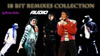 Michael Jackson - All 18 bit remix (Beat It, Another Part of Me, Billie Jean, Bad, Smooth Criminal)