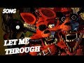 (SFM FNAF)"Let Me Through" Song by GC5 (ft.Dolvondo)