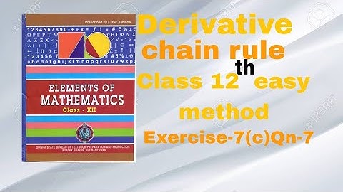 Derivative chain rule//class 12//Exercise-7(c)Qn-(7)//CHSE ODISHA