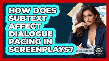How Does Subtext Affect Dialogue Pacing In Screenplays? - Screenwriter