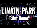 Linkin Park - Faint Demo 💥&quot; (Sub. Español) #METEORA20