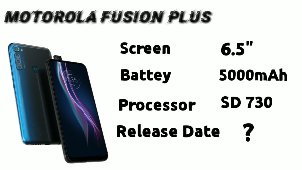 Motorola One Fusion Plus Full Specifications Release Date , Camera ,Battery etc..