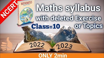 Class 10 2022-23: List of All Questions, Exercises and Examples Removed | Class 10 Latest Syllabus