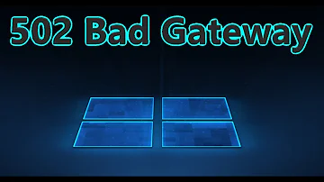 502 Bad Gateway - Как исправить