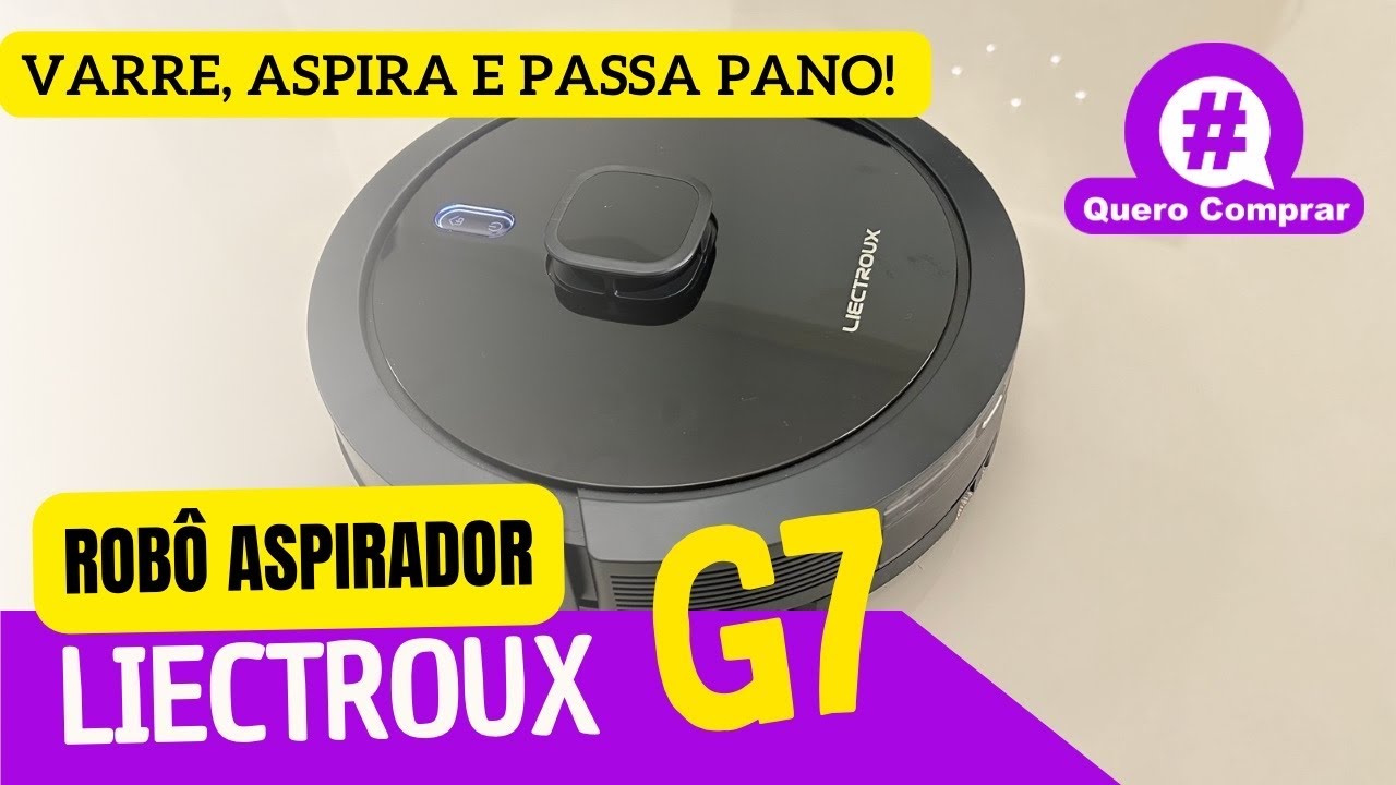 LIECTROUX G7 robô aspirador que varre, aspira e passa pano ao mesmo tempo!