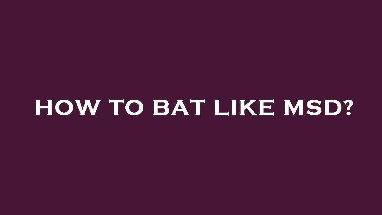 How to bat like msd? - YouTube