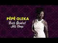 Pp oleka  bests greatest hits songs  living street tv