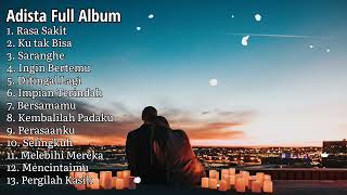 Download lagu ADISTA Full Album Terbaik lagu galau... mp3