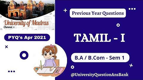 Tamil - 1 (Language) 2021 || B.A./B.Com - Sem 1 || Previous Year Questions || University of Madras