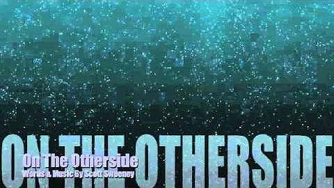 On The Other side - Words & Music by Scott Sweeney