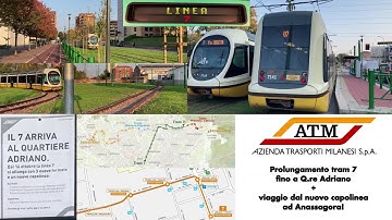 Prolungamento TRANVIA 7 fino al QUARTIERE ADRIANO: le fermate e viaggio dal capolinea ad Anassagora!