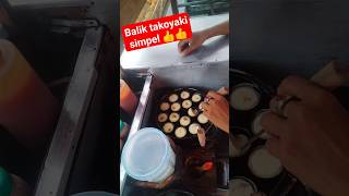 Cara Membalik Takoyaki Dg Simpel Gak Ribet  takoyaki short bakuljalanan trendingshorts