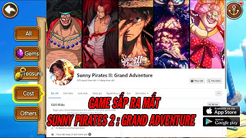GAME SUNNY PIRATES GOING MERRY PART 2 IS COMING SOON, IS IT GOMU 2 | 69 GAMING