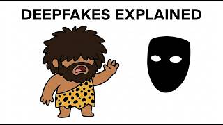 Deepfakes Explained To A Caveman