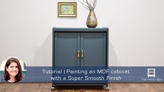 How to Paint an MDF Cabinet with a Smooth Finish - Speedy Tutorial #19