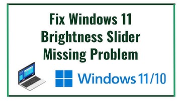 Fix Windows 11 Brightness Slider Missing Problem   [Easy Solution]