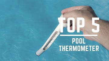 Top 5 Best Pool Thermometer